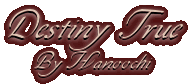 Destiny True by Hanoochi